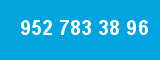 952 783 38 96